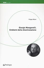 Giorgio Manganelli. Emblemi della dissimulazione