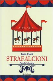 Strafalcioni. Parodie letterarie