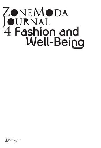 Zonemoda journal. Ediz. italiana e inglese. Vol. 4: Fashion and well-being  - Libro Edizioni Pendragon 2015 | Libraccio.it