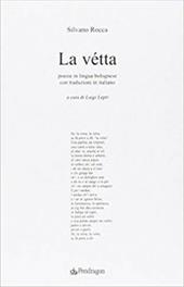 La vetta. Poesie in lingua bolognese con traduzioni in italiano