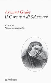 Il carnaval di Schumann. Testo francese a fronte