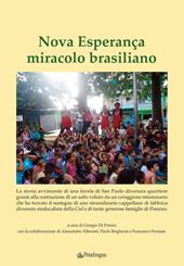 Nova Esperanca miracolo brasiliano