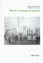 Torchi e stampa al seguito