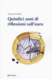 Quindici anni di riflessioni sull'euro