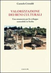 Valorizzazione dei beni culturali. Uno strumento per lo sviluppo sostenibile in Sicilia