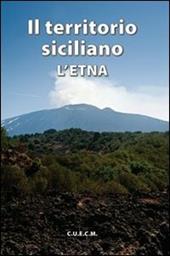 Il territorio siciliano. L'Etna