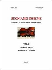 Suoniamo insieme. Raccolta di brani musicali