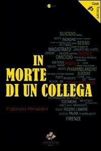 In morte di un collega - Fabrizio Rinaldini - Libro Sassoscritto 2011, Topazio | Libraccio.it