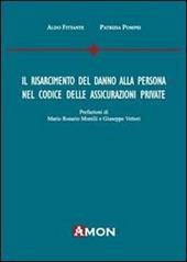 Il risarcimento del danno alla persona nel codice delle assicurazioni private