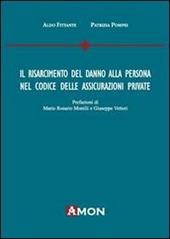 Il risarcimento del danno alla persona nel codice delle assicurazioni private