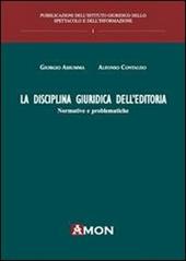 La disciplina giuridica dell'editoria. Normative e problematiche