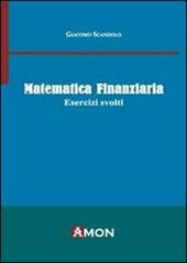 Matematica finanziaria - Scandolo Giacomo: 9788866031116 - AbeBooks