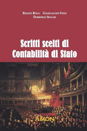 Scritti scelti di contabilità di stato - Renato Rolli, Gianclaudio Festa, Domenico Siclari - Libro Amon 2022 | Libraccio.it