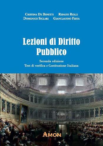 Lezioni di diritto pubblico - Cristina De Benetti, Renato Rolli, Domenico Siclari - Libro Amon 2022 | Libraccio.it
