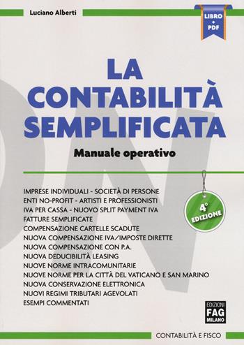 La contabilità semplificata. Manuale operativo - Luciano Alberti - Libro FAG 2015, Contabilità e fisco | Libraccio.it