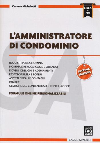 L' amministratore di condominio. - Carmen Michelotti - Libro FAG 2015 | Libraccio.it