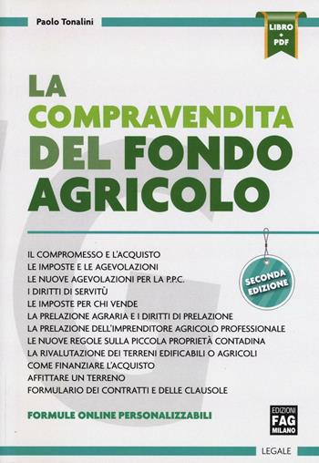 La compravendita del fondo agricolo. Con Contenuto digitale per download e accesso online - Paolo Tonalini - Libro FAG 2017 | Libraccio.it