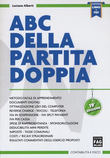 ABC della partita doppia. Con e-book - Luciano Alberti - Libro FAG 2017, Contabilità e fisco | Libraccio.it