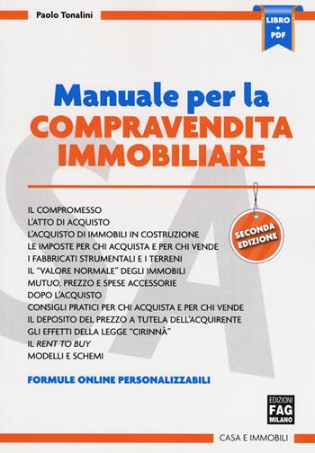 Manuale per la compravendita immobiliare. (fornito elettronicamente) - Paolo Tonalini - Libro FAG 2017, Casa e immobili | Libraccio.it