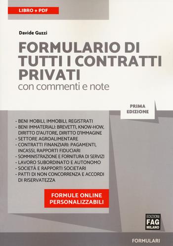 Formulario di tutti i contratti privati con commenti e note. Con Contenuto digitale (fornito elettronicamente) - Davide Guzzi - Libro FAG 2018 | Libraccio.it