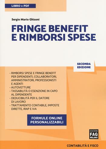 Fringe benefit e rimborsi spese - Sergio Mario Ghisoni - Libro FAG 2018, Contabilità e fisco | Libraccio.it