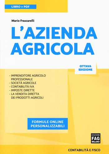 L' azienda agricola. Con ebook. Con espansione online - Mario Frascarelli - Libro FAG 2018 | Libraccio.it