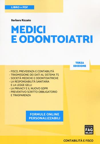 Medici e odontoiatri. Con e-book. Con espansione online - Barbara Rizzato - Libro FAG 2018, Contabilità e fisco | Libraccio.it