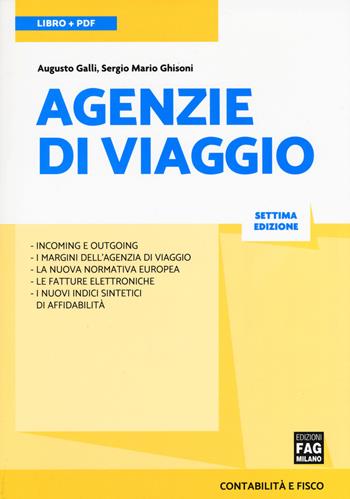 Agenzie di viaggio - Augusto Galli, Sergio Mario Ghisoni - Libro FAG 2019, Contabilità e fisco | Libraccio.it