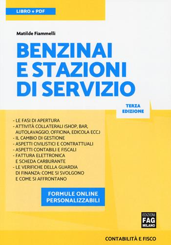 Benzinai e stazioni di servizio - Matilde Fiammelli - Libro FAG 2019 | Libraccio.it