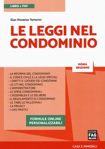 Le leggi nel condominio. Con Contenuto digitale per accesso on line - Gian Vincenzo Tortorici - Libro FAG 2019, Casa e immobili | Libraccio.it