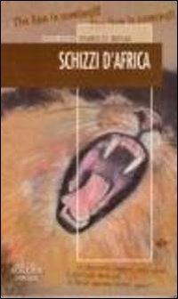Schizzi d'Africa - Giorgio Enrico Bena - Libro Neos Edizioni 2016, Viaggi | Libraccio.it
