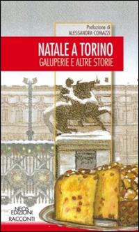 Natale a Torino. Galuperie e altre storie  - Libro Neos Edizioni 2016 | Libraccio.it