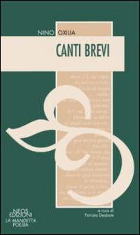Canti brevi - Nino Oxilia - Libro Neos Edizioni 2016 | Libraccio.it