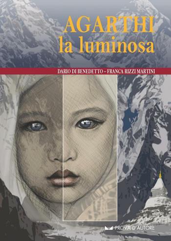 Agarthi la luminosa - Dario Di Benedetto, Franca Rizzi Martini - Libro Neos Edizioni 2016 | Libraccio.it