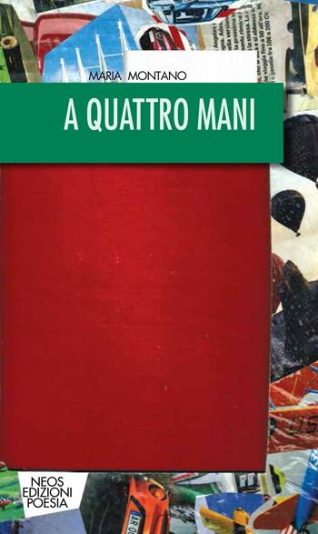 A quattro mani - Maria Montano - Libro Neos Edizioni 2016 | Libraccio.it