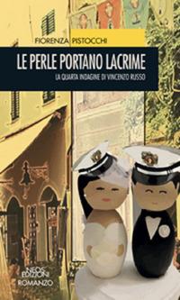 Le perle portano lacrime - Fiorenza Pistocchi - Libro Neos Edizioni 2017 | Libraccio.it