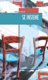 Se insieme - Ivan Fossati - Libro Neos Edizioni 2017 | Libraccio.it