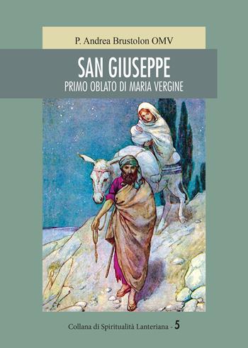 San Giuseppe. Primo oblato di Maria Vergine - Andrea Brustolon - Libro Neos Edizioni 2021 | Libraccio.it