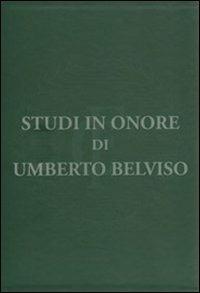 Studi in onore di Umberto Belviso  - Libro Cacucci 2011 | Libraccio.it