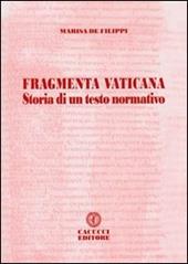 Fragmenta vaticana. Storia di un testo normativo