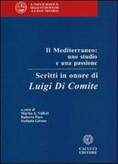 Il Mediterraneo. Uno studio e una passione. Scritti in onore di Luigi Di Comite