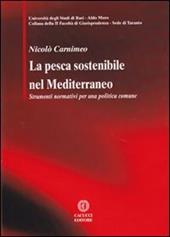 La pesca sostenibile nel Mediterraneo. Strumenti normativi per una politiva comune