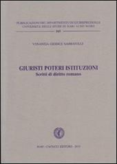 Giuristi poteri istituzionali. Scritti di diritto romano