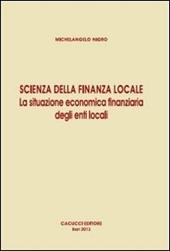 Scienza della finanza locale. La situazione economica finanziaria degli enti locali