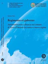 Regimento et guberno. Amministrazione e finanza nei comuni di Terra d'Otranto tra antico e nuovo regime