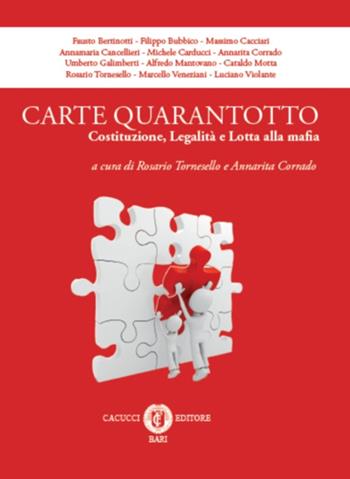 Carte quarantotto. Costituzione, legalità e lotta alla mafia  - Libro Cacucci 2015 | Libraccio.it