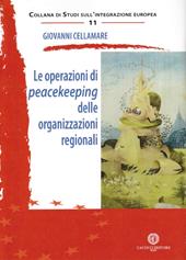 Le operazioni di peacekeeping delle organizzazioni regionali