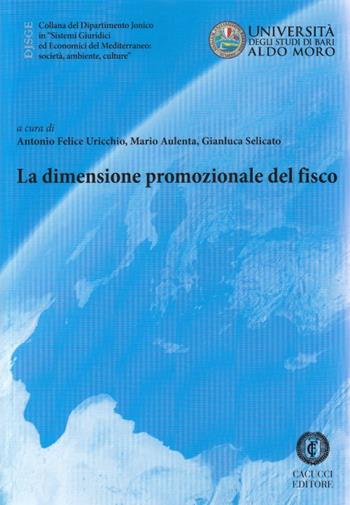 La dimensione promozionale del fisco  - Libro Cacucci 2015, Dipartimento jonico | Libraccio.it