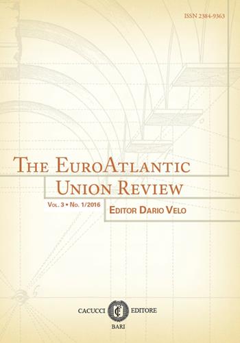 The EuroAtlantic union review (2016). Vol. 3\1  - Libro Cacucci 2016 | Libraccio.it