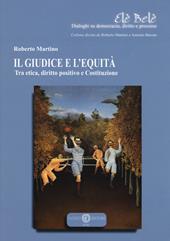 Il giudice e l'equità. Tra etica, diritto positivo e costituzione